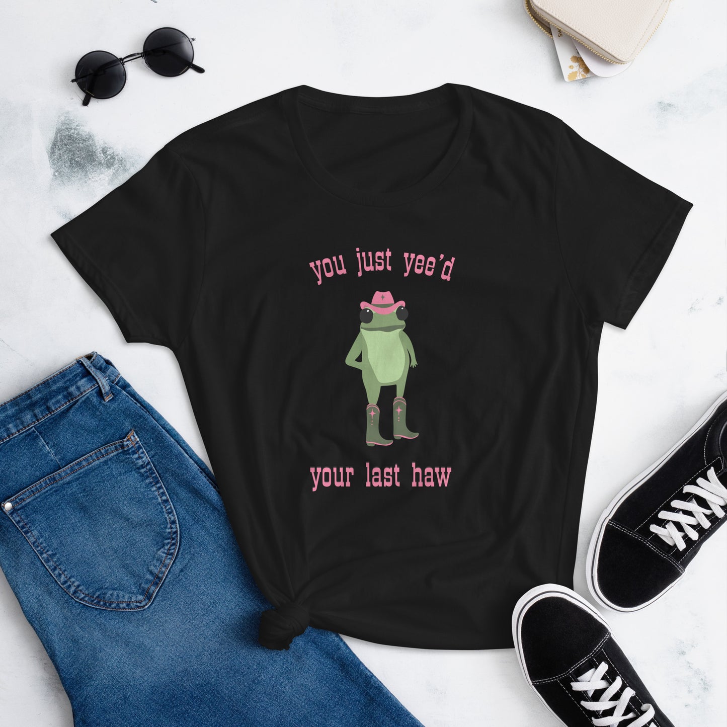you just yee'd your last haw tee (frog)