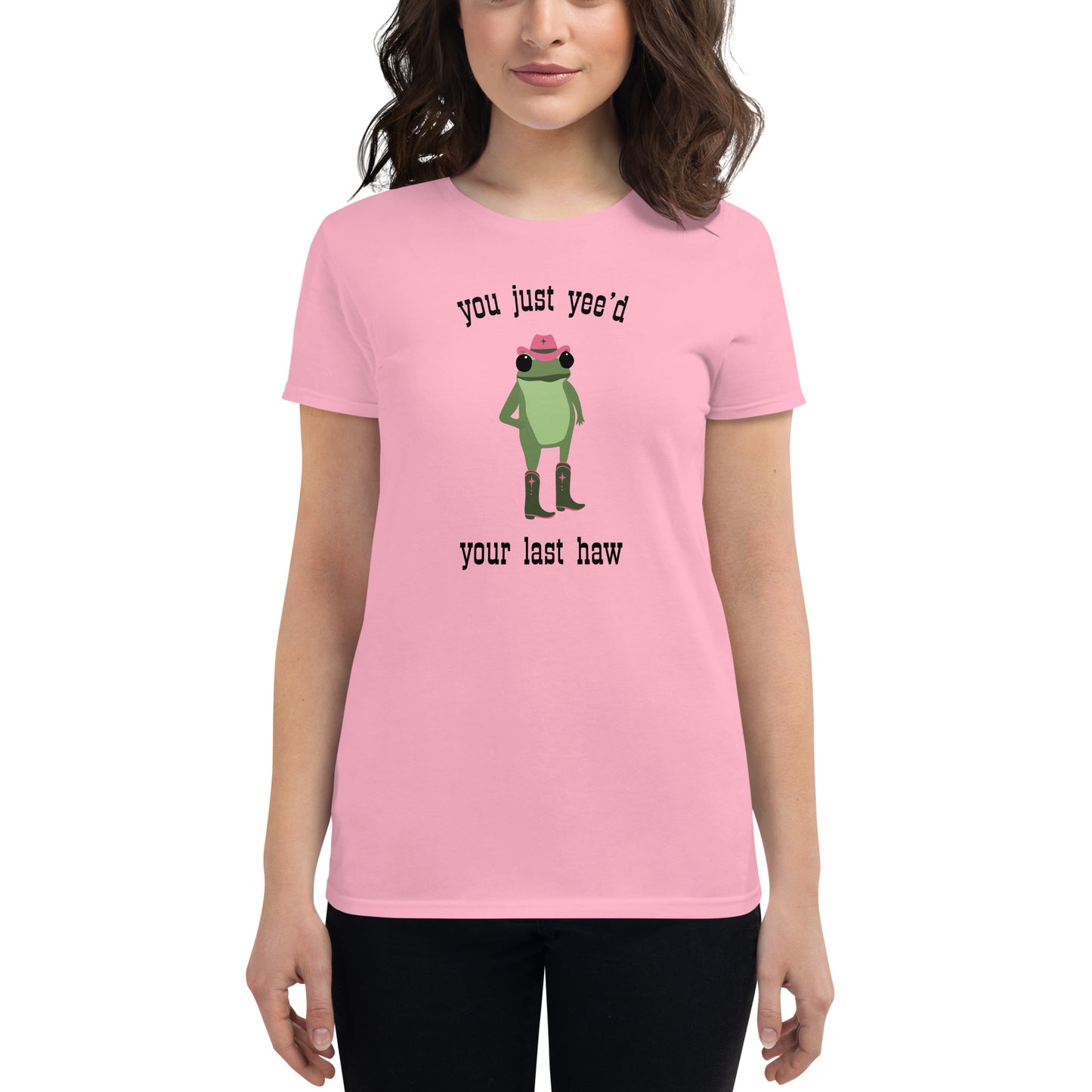 you just yee'd your last haw tee (frog)