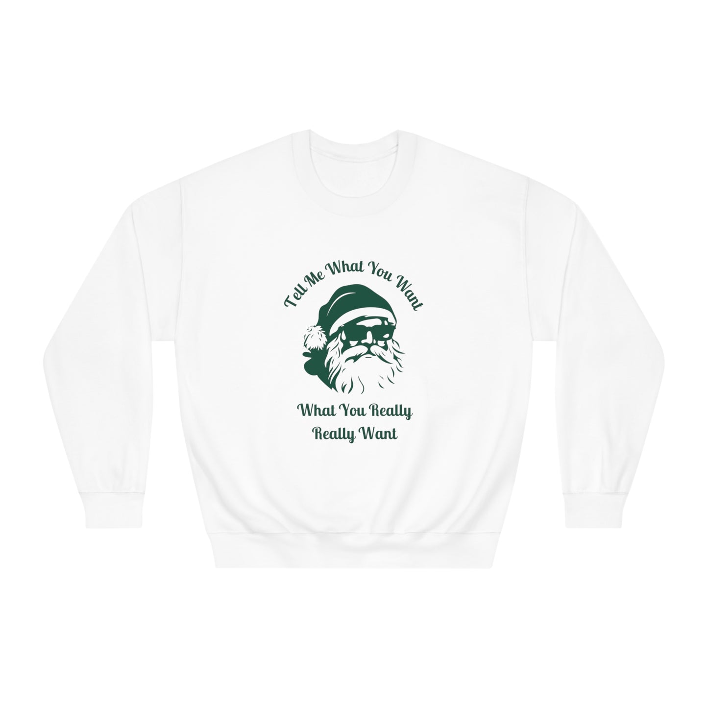 tell me what you want santa crewneck sweatshirt (unisex)