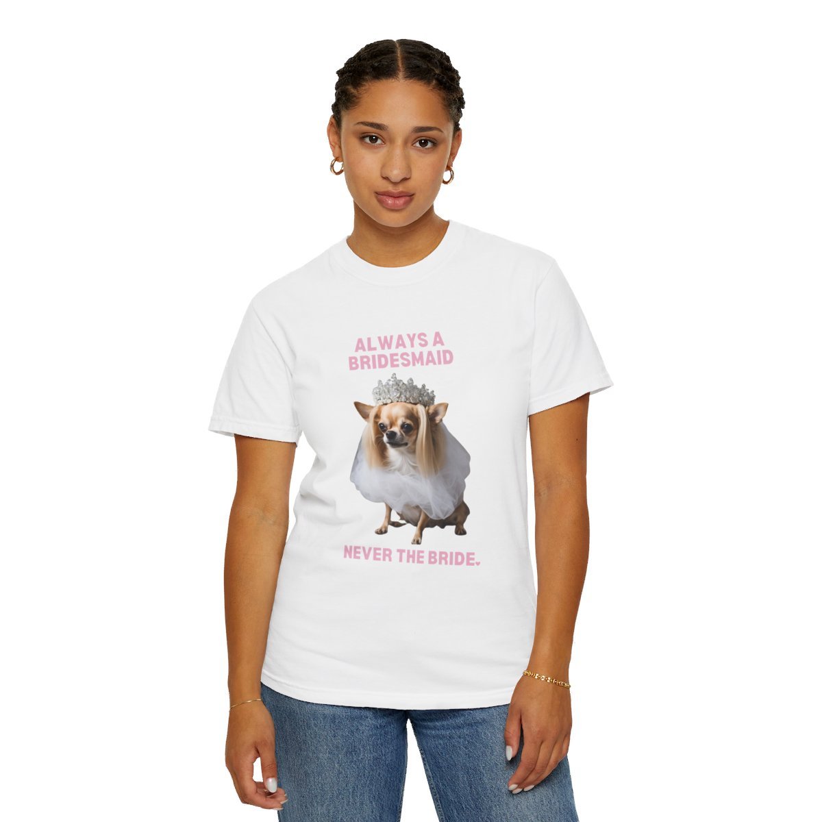 ALWAYS A BRIDESMAID CHIHUAHUA TEE-28698241447124617290