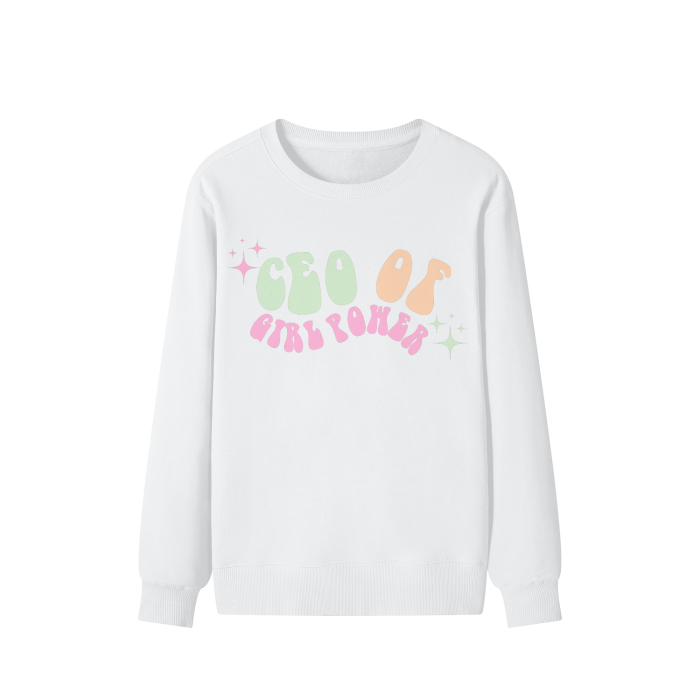 CEO of girl power sweatshirt