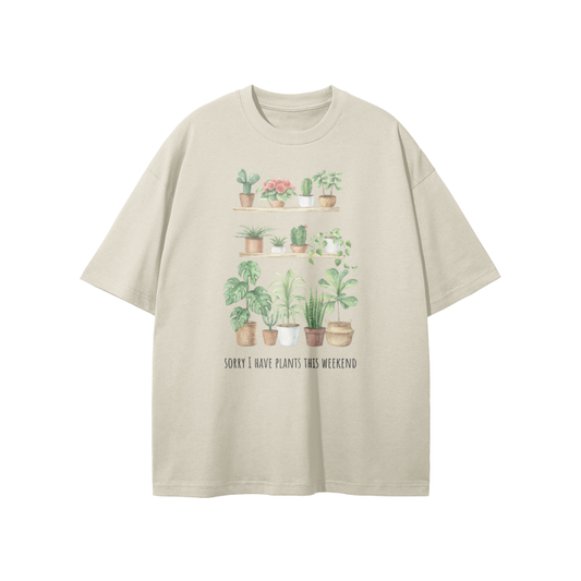 plants this weekend oversized t-shirt