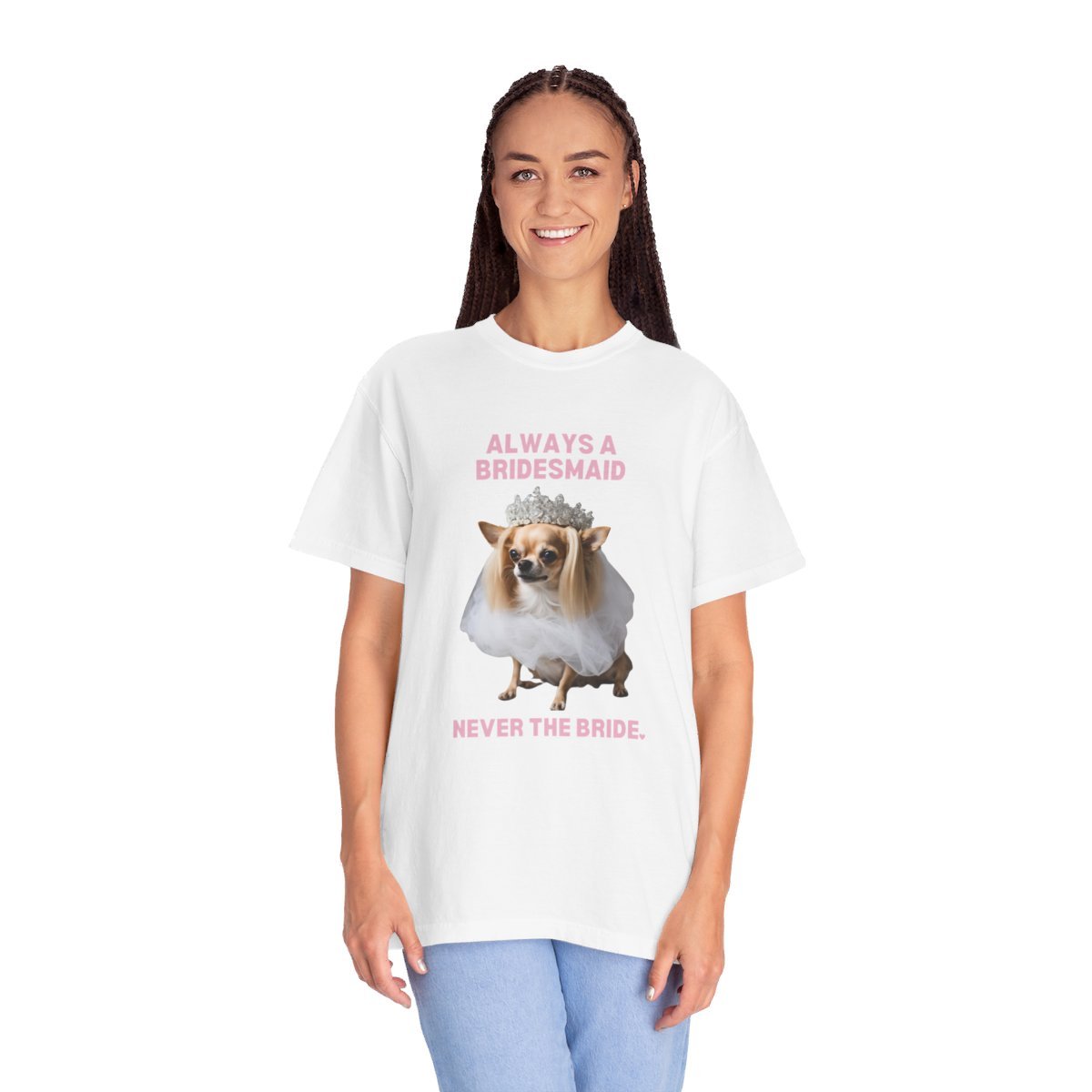 ALWAYS A BRIDESMAID CHIHUAHUA TEE-28698241447124617290