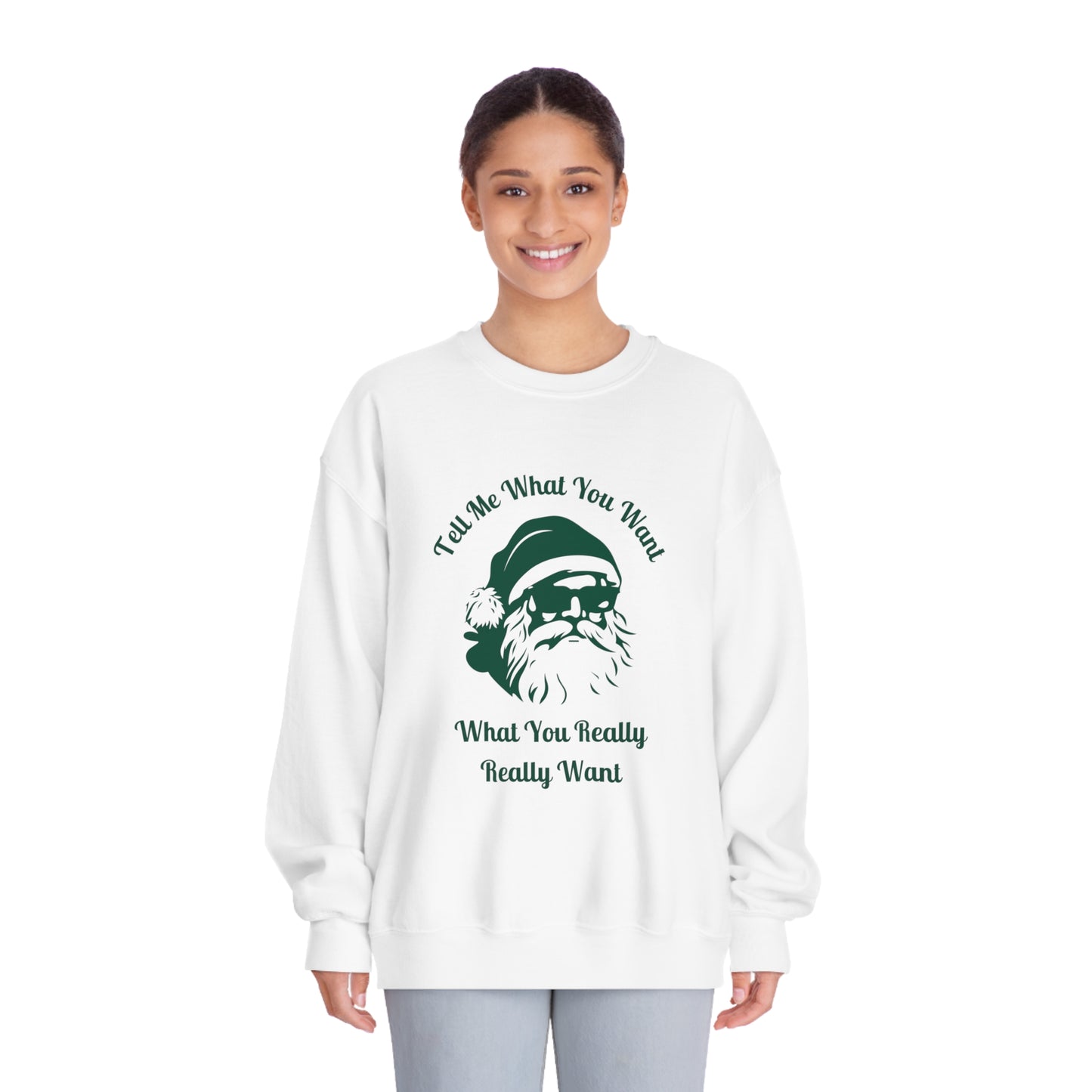 tell me what you want santa crewneck sweatshirt (unisex)