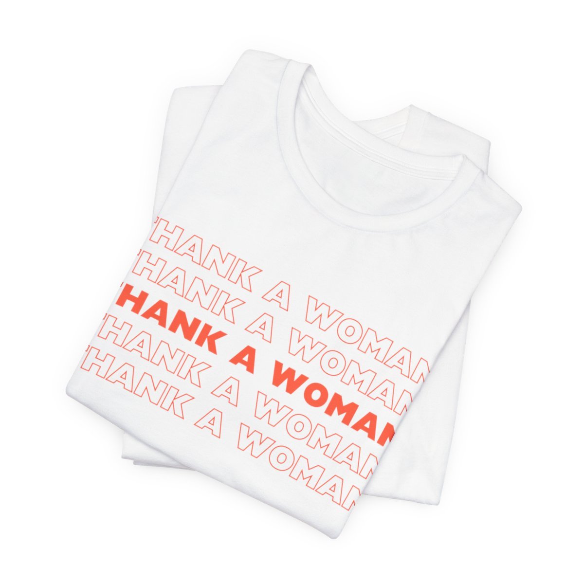 THANK A WOMAN JERSEY TEE-32038540556742555129