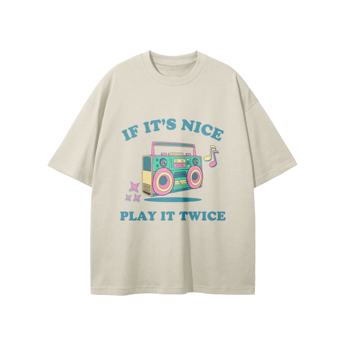 if it's nice oversized t-shirt