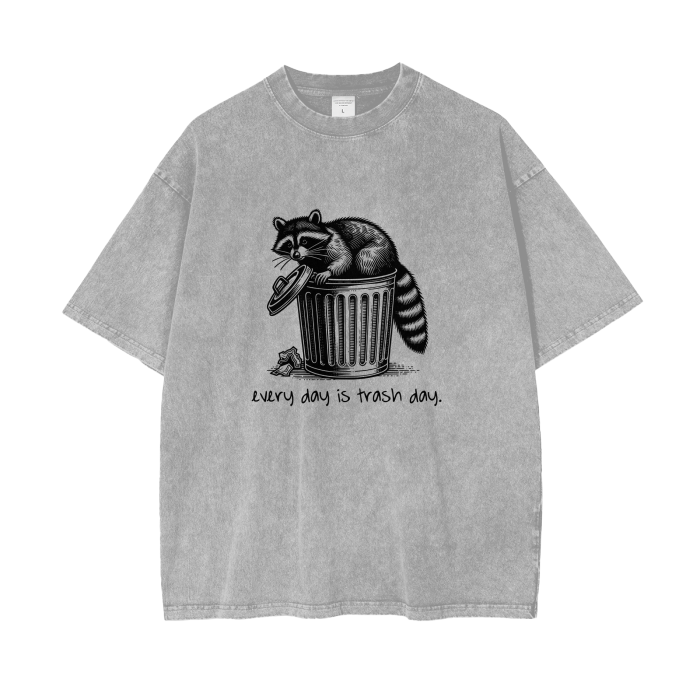 every day is trash oversized t-shirt