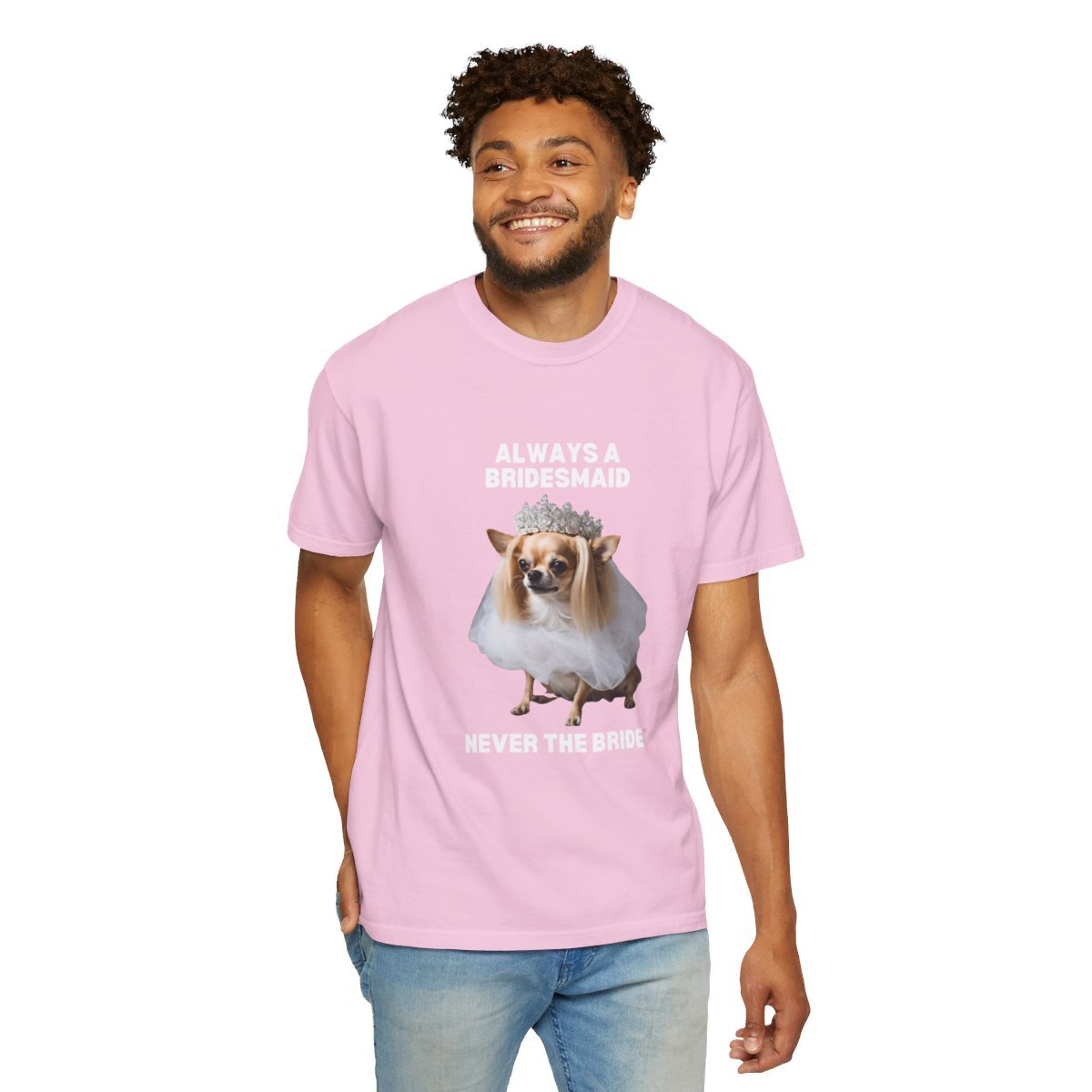 ALWAYS A BRIDESMAID CHIHUAHUA TEE-28698241447124617290