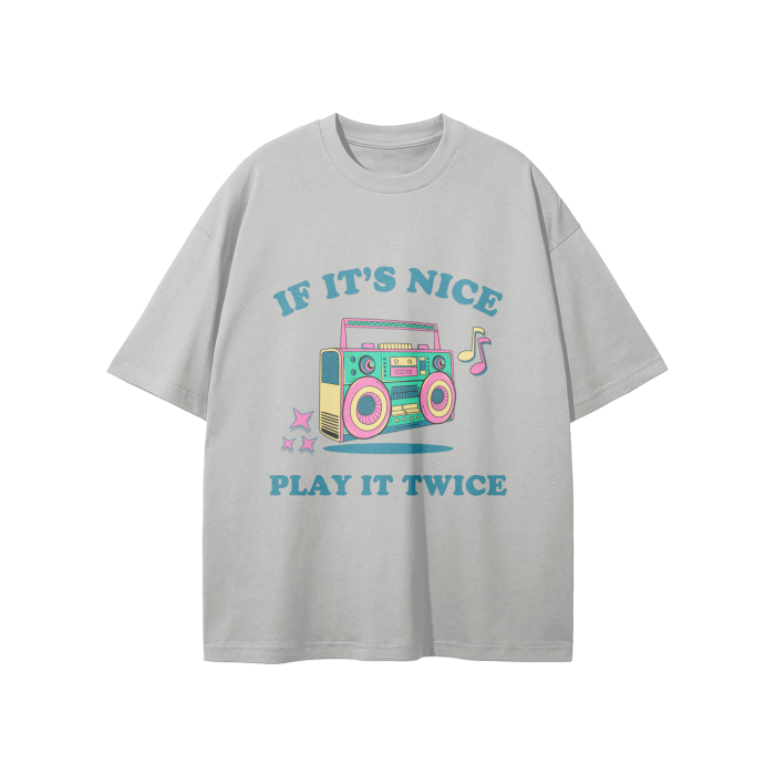 if it's nice oversized t-shirt