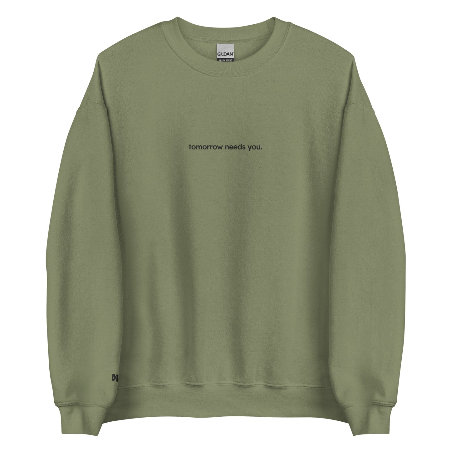 tomorrow needs you sweatshirt (unisex)