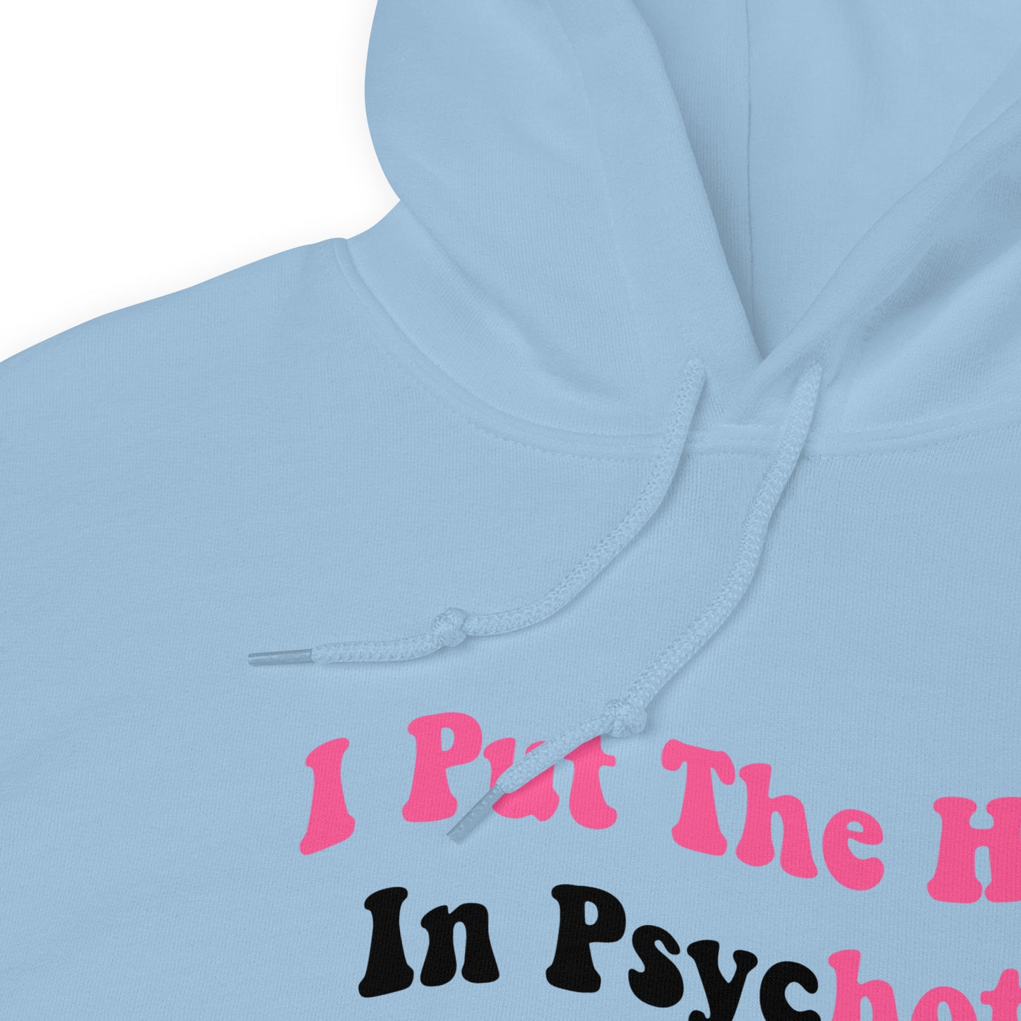 hot psychotic hoodie (unisex)