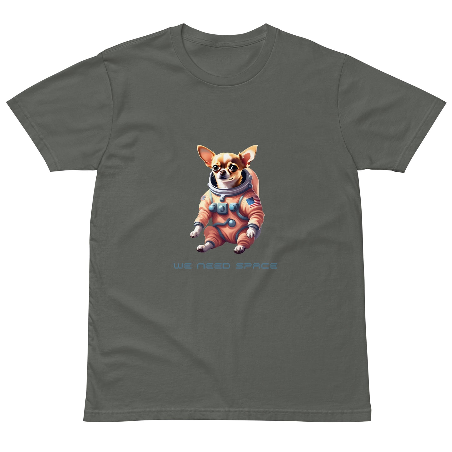 we need space chihuahua t-shirt