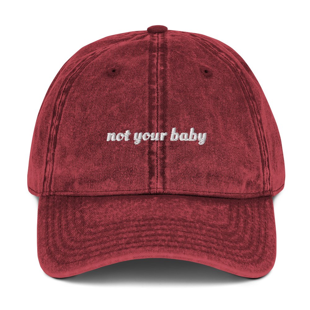 NOT YOUR BABY VINTAGE CAP-66883A1D013ED_Maroon